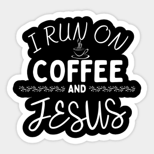 Coffee & Jesus Sticker